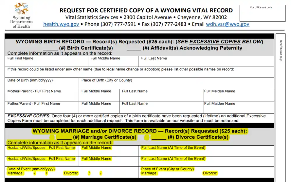 A screenshot of the form requesting a certified copy of a Wyoming vital document; for a birth document request, the requester must fill out the individual's full name, place/date of birth, and parent's name; for a marriage/divorce document request, the requester must provide information such as the spouses' name date/place of marriage/divorce.