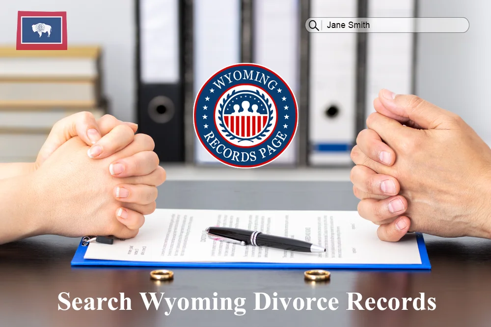 Look Up Free Wyoming Divorce Records on Anyone